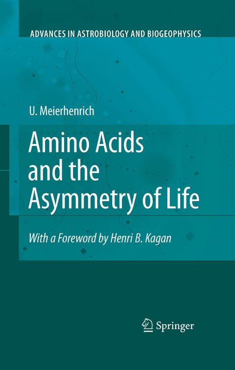 Amino Acids and the Asymmetry of Life - Uwe Meierhenrich