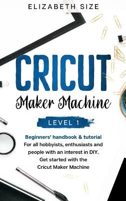 Cricut Maker Machine - Elizabeth Size