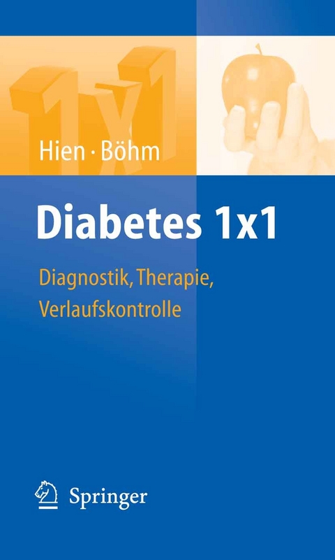 Diabetes 1x1 - Peter Hien, Bernhard Böhm