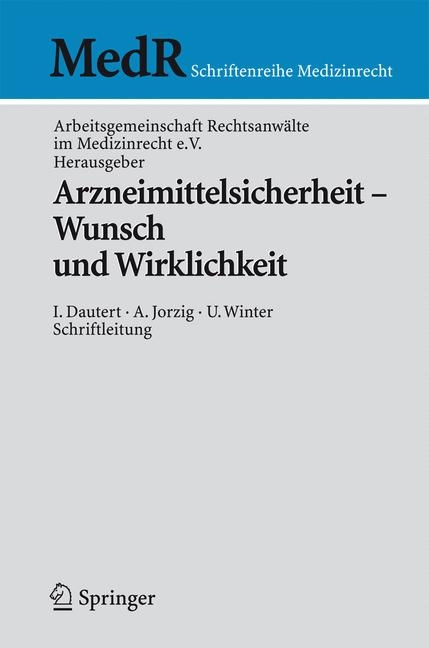 Arzneimittelsicherheit - Wunsch und Wirklichkeit