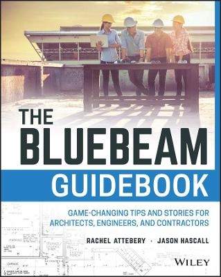 The Bluebeam Guidebook - Rachel Attebery, Jason Hascall