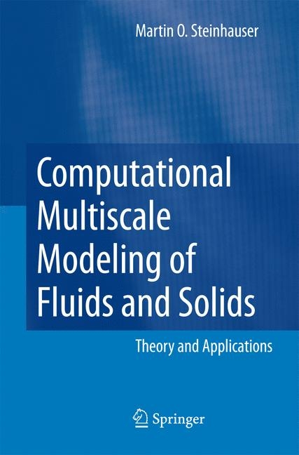 Computational Multiscale Modeling of Fluids and Solids - Martin Oliver Steinhauser