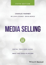 Media Selling - Warner, Charles; Lederer, William; Moroz, Brian