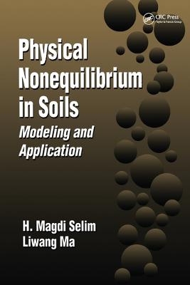 Physical Nonequilibrium in Soils - H. Magdi Selim, Liwang Ma