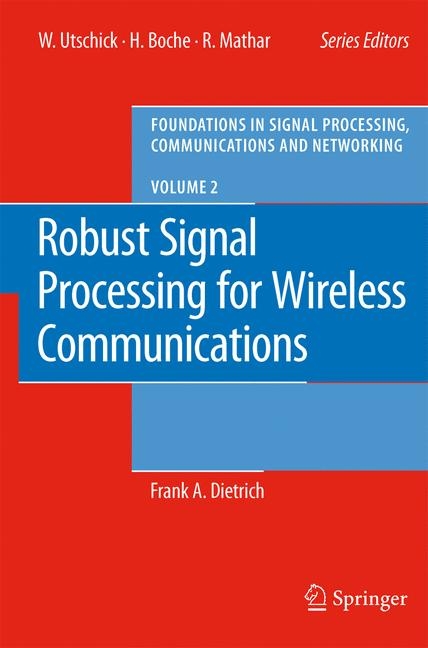 Robust Signal Processing for Wireless Communications - Frank Dietrich