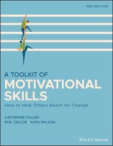 A Toolkit of Motivational Skills - Fuller, Catherine; Taylor, Phil; Wilson, Kath