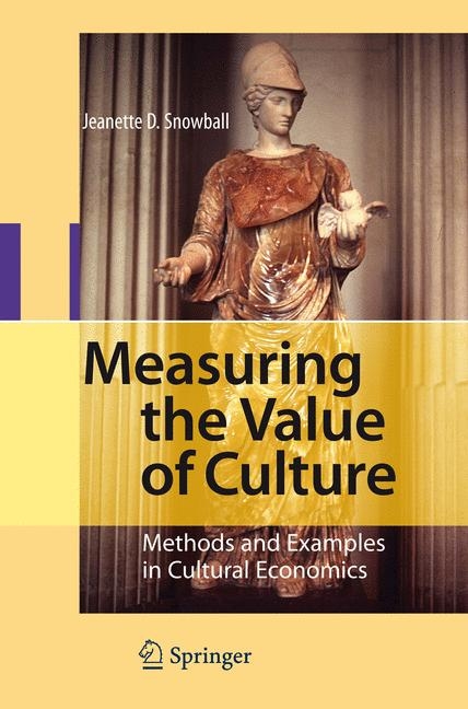 Measuring the Value of Culture - Jeanette D. Snowball