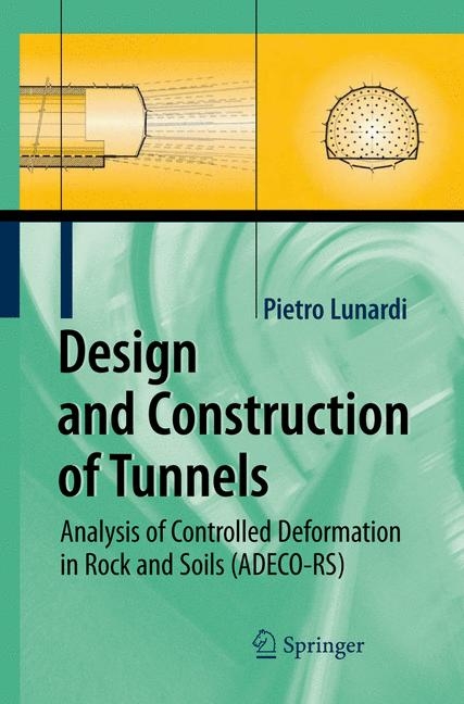 Design and Construction of Tunnels - Pietro Lunardi