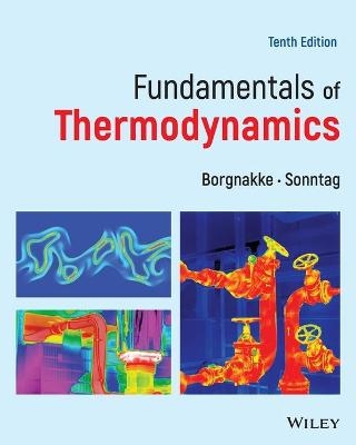 Fundamentals of Thermodynamics - Richard E. Sonntag, Claus Borgnakke