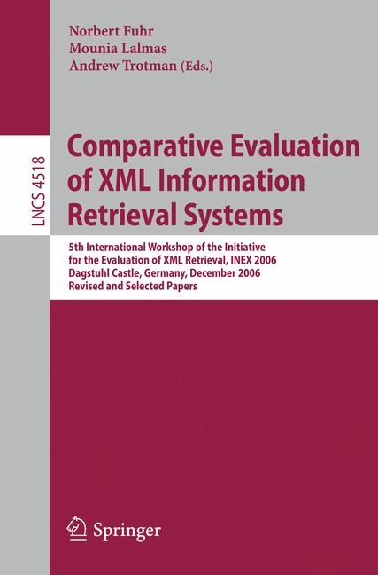 Comparative Evaluation of XML Information Retrieval Systems - 