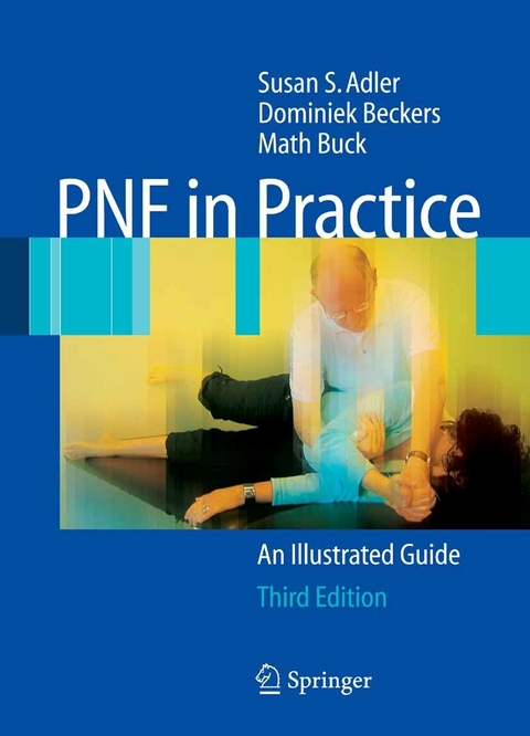 PNF in Practice - Susan S. Adler, Dominiek Beckers, Math Buck