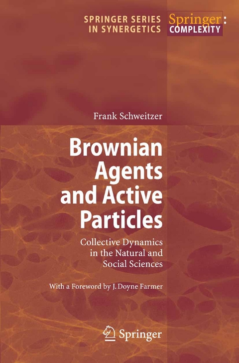 Brownian Agents and Active Particles -  Frank Schweitzer