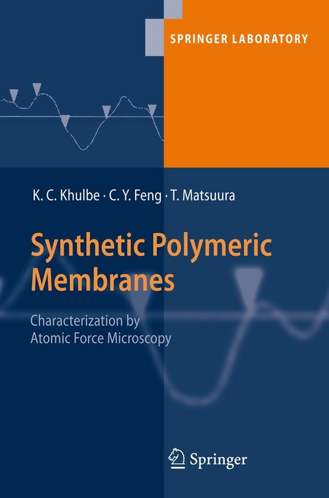 Synthetic Polymeric Membranes - K. C. Khulbe, C. Y. Feng, Takeshi Matsuura