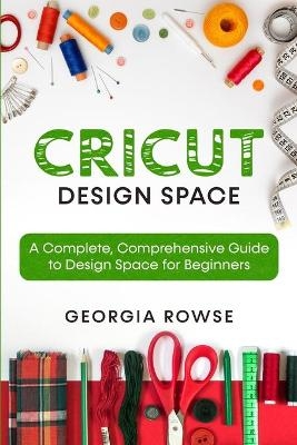 Cricut Design Space - Georgia Rowse