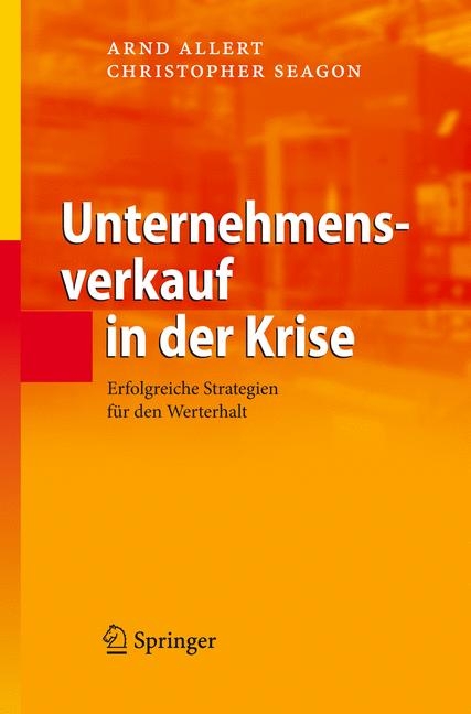 Unternehmensverkauf in der Krise - Arnd Allert, Christopher Seagon