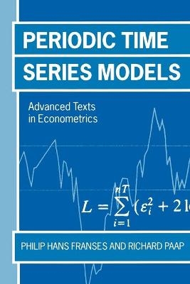 Periodic Time Series Models - Philip Hans Franses, Richard Paap