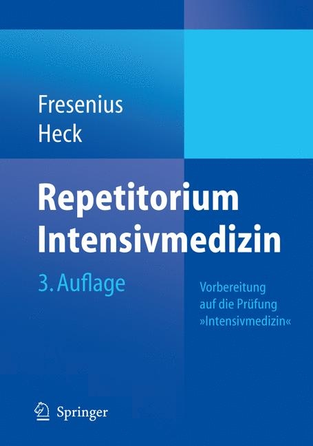 Repetitorium Intensivmedizin - Michael Fresenius, Michael Heck