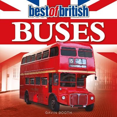 Best of British Buses - Gavin Booth