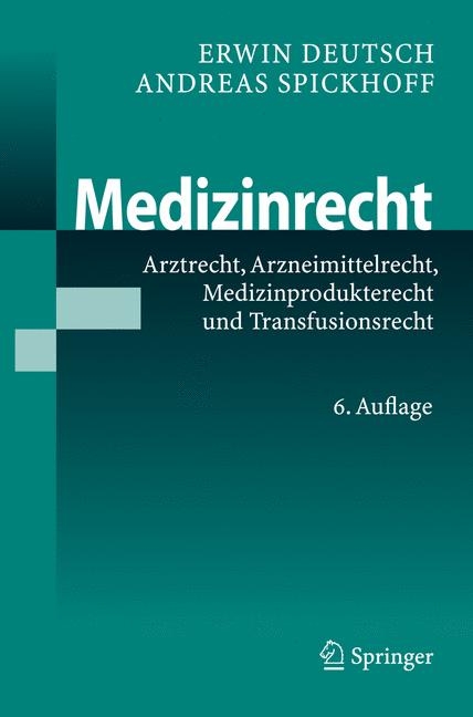 Medizinrecht - Erwin Deutsch, Andreas Spickhoff