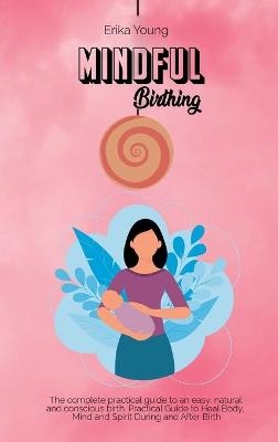 Mindful Birthing - Erika Young