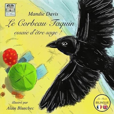 Le Corbeau Taquin essaie d'être sage ! - Mandie Davis