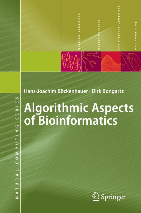 Algorithmic Aspects of Bioinformatics -  Hans-Joachim Böckenhauer,  Dirk Bongartz