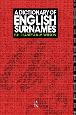 A Dictionary of English Surnames - P. H. Reaney, R. M. Wilson