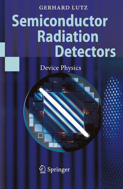 Semiconductor Radiation Detectors - Gerhard Lutz