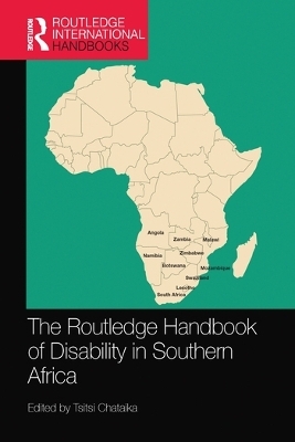 The Routledge Handbook of Disability in Southern Africa - 