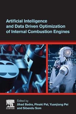 Artificial Intelligence and Data Driven Optimization of Internal Combustion Engines - 