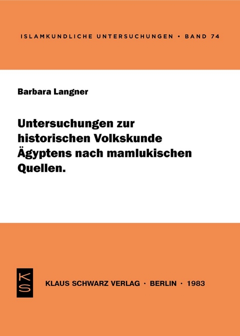 Untersuchungen zur historischen Volkskunde Ägyptens nach mamlukischen Quellen - Barbara Langner