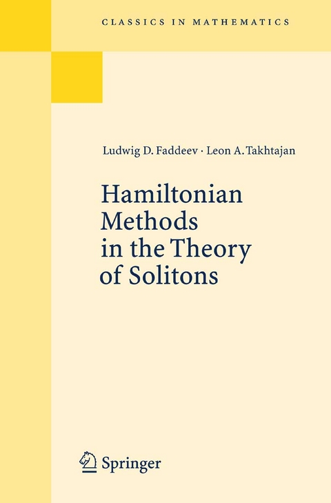 Hamiltonian Methods in the Theory of Solitons -  Ludwig Faddeev,  Leon Takhtajan