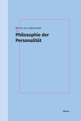 Philosophie der Personalität - Moritz von Kalckreuth