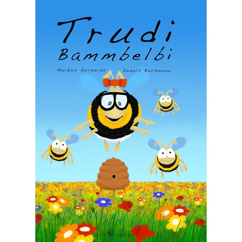 Trudi Bammbelbi - Dennis Bachmann, Markus Gerhards