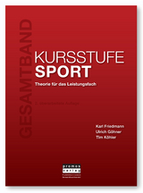 KURSSTUFE SPORT - Karl Friedmann, Ulrich Göhner, Tim Köhler