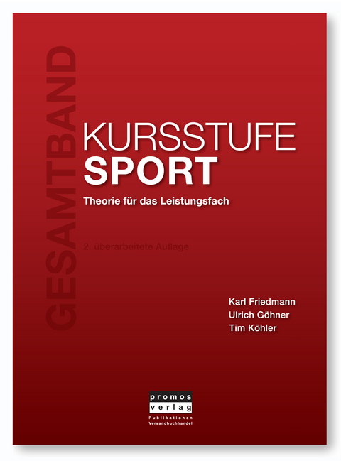 KURSSTUFE SPORT - Gesamtband - Karl Friedmann, Ulrich Göhner, Tim Köhler