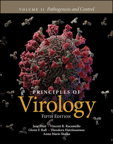 Principles of Virology, Volume 2 - S. Jane Flint, Vincent R. Racaniello, Glenn F. Rall, Theodora Hatziioannou, Anna Marie Skalka