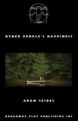 Other People's Happiness - Adam Seidel