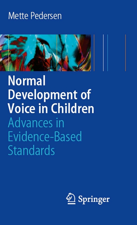 Normal Development of Voice in Children - Mette Pedersen