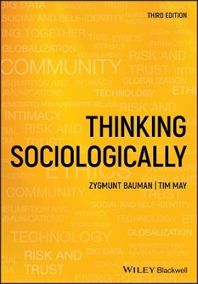 Thinking Sociologically - Zygmunt Bauman, Tim May