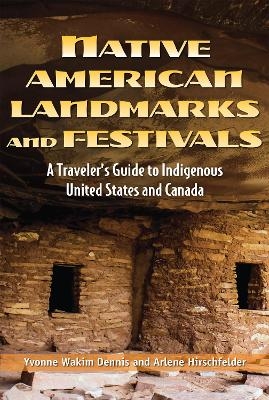 Native American Landmarks And Festivals - Arlene Hirschfelder