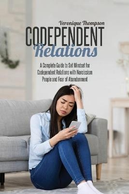 Codependent Relations - Veronique Thompson