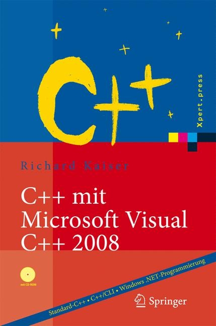 C++ mit Microsoft Visual C++ 2008 - Richard Kaiser