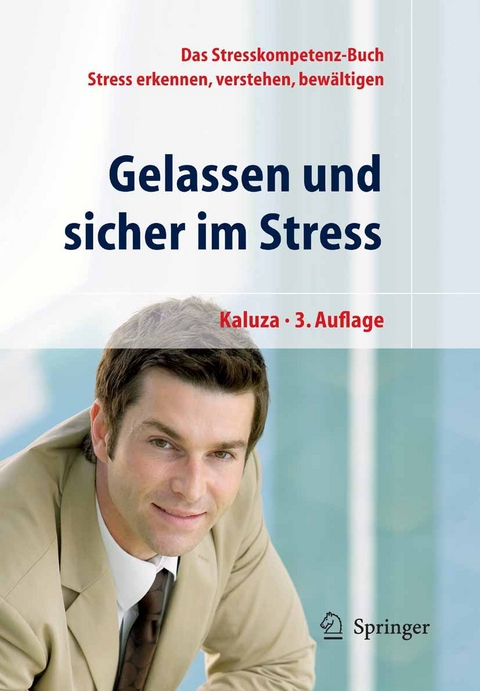 Gelassen und sicher im Stress - Gert Kaluza