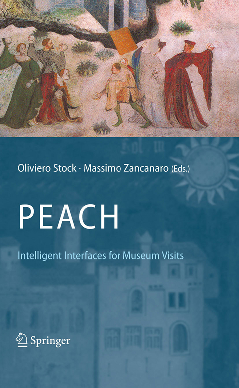 PEACH - Intelligent Interfaces for Museum Visits - 