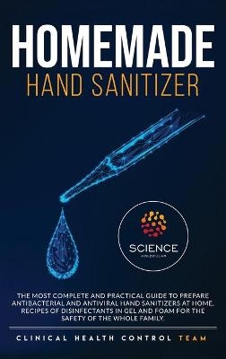 Homemade Hand Sanitizer -  Clinical Health Control Team