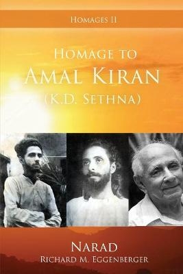 Homage to Amal Kiran (K.D. Sethna) - Narad Richard M Eggenberger