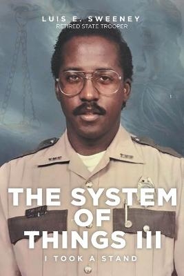 The System of Things III - Luis E Sweeney