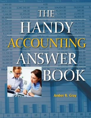 The Handy Accounting Answer Book - Amber Gray