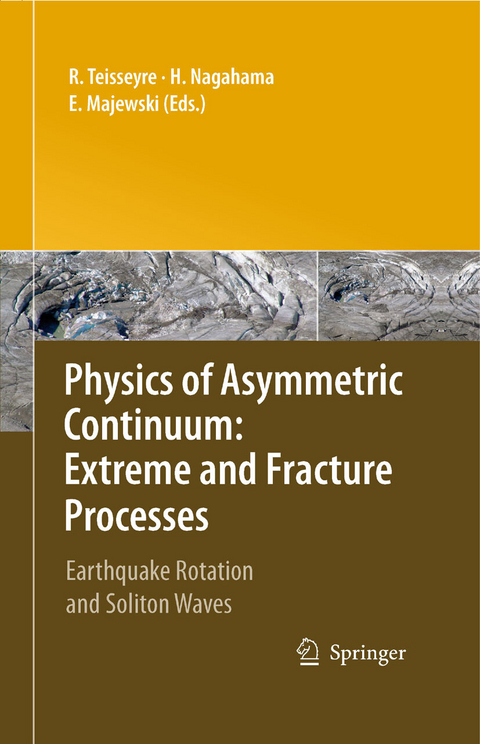 Physics of Asymmetric Continuum: Extreme and Fracture Processes - 